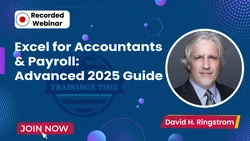 Excel for Accountants & Payroll: Advanced 2025 Guide