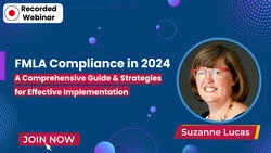 FMLA Compliance in 2024: A Comprehensive Guide & Strategies for Effective Implementation