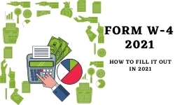 W-4 Form: How to Fill It Out in 2021