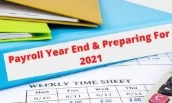 Payroll Preparation for Year End And Year Beginning 2021