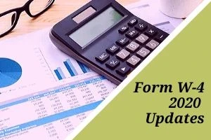 The New Form W-4 And Other Payroll Updates For 2020