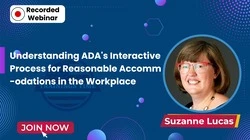 Understanding ADA’s Interactive Process for Reasonable Accommodations in the Workplace