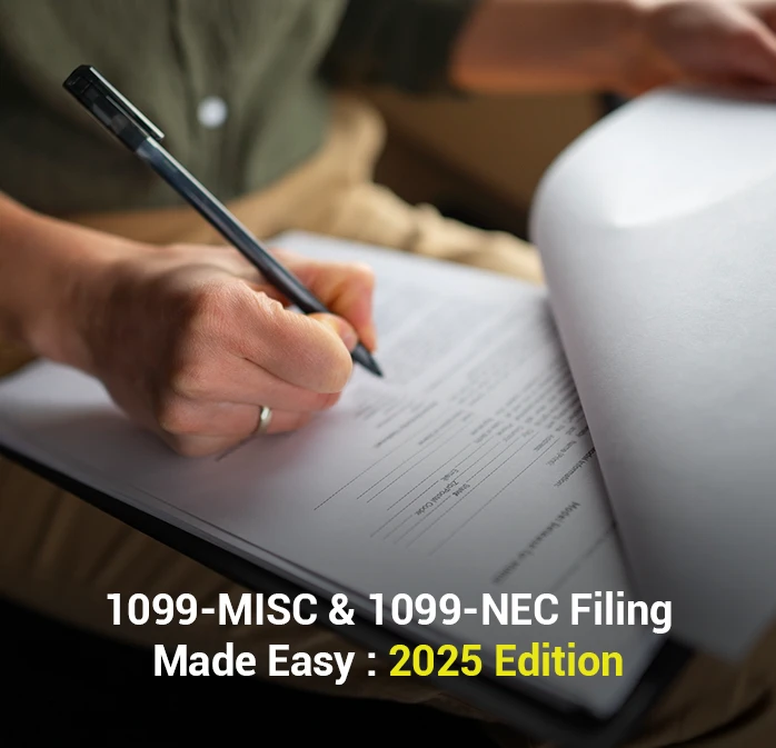 1099-MISC & 1099-NEC Filing Made Easy: 2025 Edition