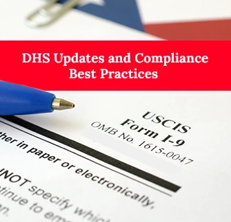 Form I-9 2025: DHS Updates and Compliance Best Practices