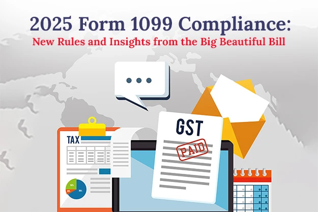 2025 Form 1099 Compliance: New Rules and Insights from the Big Beautiful Bill