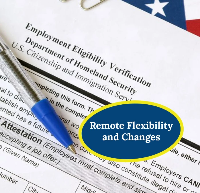 2022 New Form I-9 Extension, Remote Flexibility and Changes