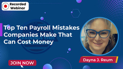 Top Ten Payroll Mistakes Companies Make That Can Cost Money