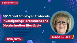 EEOC and Employer Protocols: Investigating Harassment and Discrimination Effectively