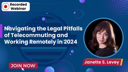 Navigating the Legal Pitfalls of Telecommuting and Working Remotely in 2024