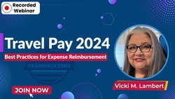 Travel Pay 2024: Best Practices for Expense Reimbursement