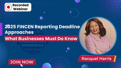 2025 FINCEN Reporting Deadline Approaches: What Businesses Must Know